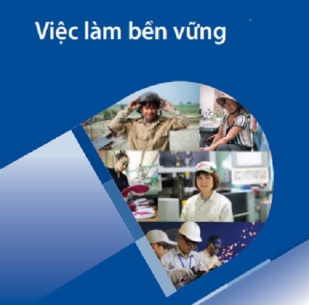ĐỀ TÀI: Thúc đẩy việc làm bền vững trong bối cảnh cơ cấu lại nền kinh tế của Việt Nam giai đoạn 2021-2025